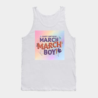 Happy Birthday March Boy Tank Top